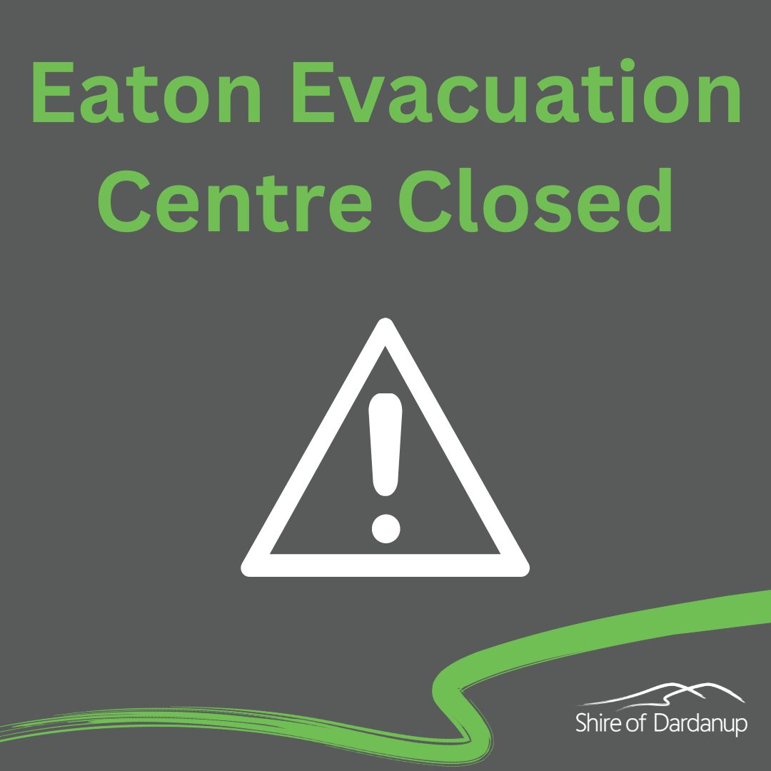 Centre CLOSED as Evacuation Centre for City of Bunbury residents